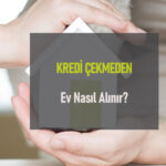 Toki Evleri Kiraya Verilir Mi? Satılabilir Mi?