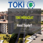Konut Başvurusu Nasıl Yapılır? Başvuru Yapmadan Önce Bilinmesi Gereken Adımlar ve Püf Noktaları