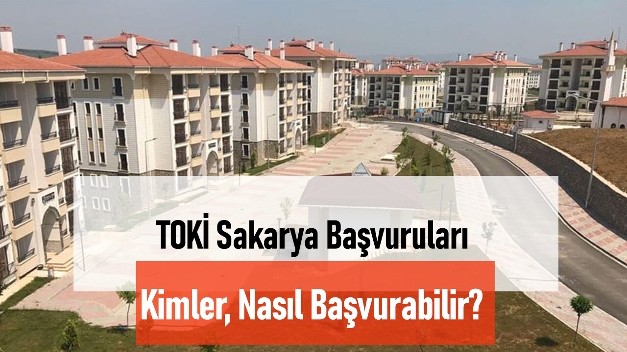TOKİ Sakarya Başvuruları