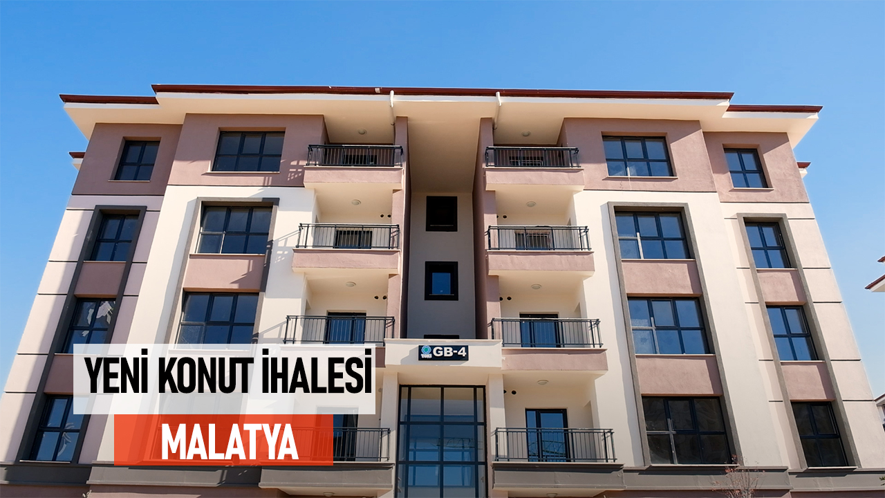 Malatya'da 31.690 Yeni Konut İhalesi Yapılacak: Detaylar ve Tarihler