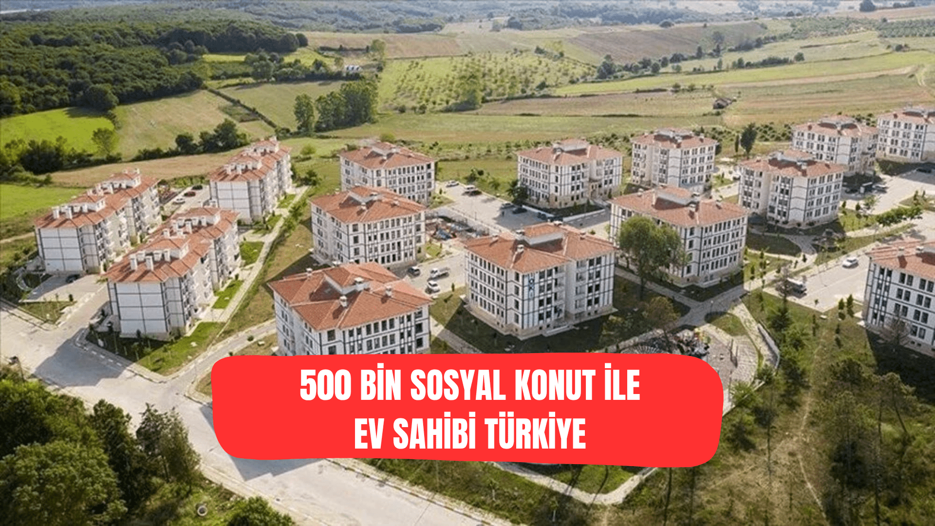 TOKİ Başvuru 500 Bin Sosyal Konut Projesi TOKİ Başvuru 500 Bin Sosyal Konut Projesi