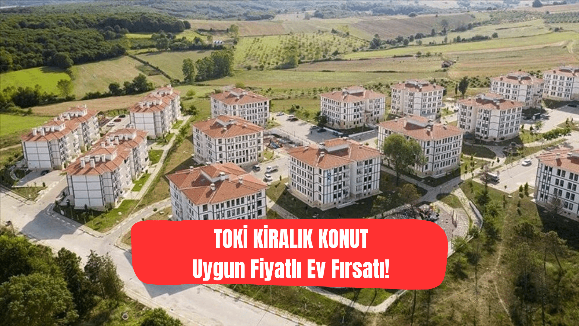 TOKİ Kiralık Konut